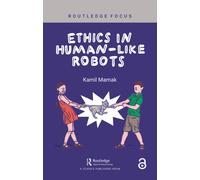 Ethics in Human-like Robots