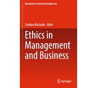 Ethics in Management and Business (Management and Industrial Engineering)