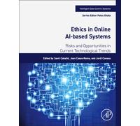 Ethics in Online AI-Based Systems : Risks and Opportunities in Current Technological Trends