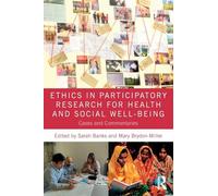 Ethics in Participatory Research for Health and Social Well-Being: Cases and Commentaries