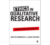 Ethics in Qualitative Research : Controversies and Contexts