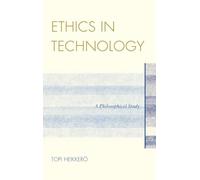 Ethics in Technology: A Philosophical Study
