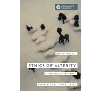 Ethics of Alterity : Aisthetics of Existence