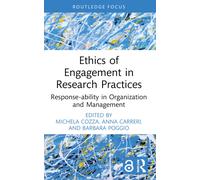 Ethics of Engagement in Research Practices : Response-ability in Organization and Management