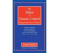 Ethics of Genetic Control: Ending Reproductive Roulette
