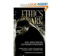 [[Ethics on the Ark: Zoos, Animal Welfare and Wildlife Conservation (Zoo & Aquarium Biology & Conservation)]] [By: Norton, Bryan G.] [September, 1996]