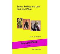 Ethics, Politics and Law: East and West