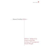 Ethics-Politics-Subjectivity: Essays On Derrida, Levinas & Contemporary French Thought (Radical Thinkers): Series 4
