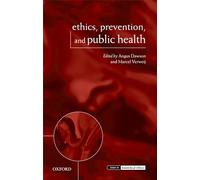 Ethics, Prevention, and Public Health (Issues in Biomedical Ethics)