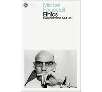 Ethics by Foucault & Michel