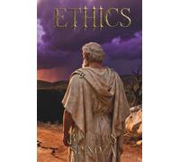 Ethics: The Classic Edition