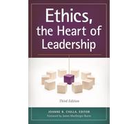 Ethics, the Heart of Leadership