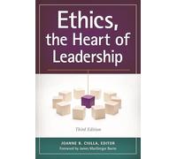 Ethics, the Heart of Leadership