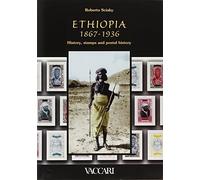 Ethiopia 1867-1936: History, stamps and postal history (History through documents)