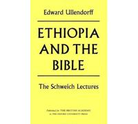 Ethiopia and the Bible: The Schweich Lectures 1967 (Schweich Lectures on Biblical Archaeology)