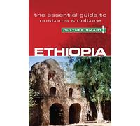 Ethiopia - Culture Smart! The Essential Guide to Customs & Culture