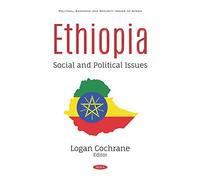 Ethiopia: Social and Political Issues (Political, Economic and Security Issues of Africa)