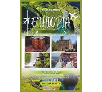 Ethiopia Travel Guide 2026: Your helpful companion with straight facts, local knowledge and updated details for a good visit (Atlas Roamers)