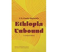 Ethiopia Unbound: A Critical Edition