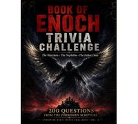 Ethiopian Bible Trivia Challenge: The Book of Enoch Trivia Challenge: 200 Questions on the Watchers, Nephilim, Fallen Angels, Heavenly Journeys, and ... -From the Ethiopian Orthodox Bible (Vol. 2)