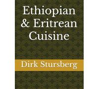 Ethiopian & Eritrean Cuisine: 7 (Kipepeo Publishing's Language Classes - The Easy Way)