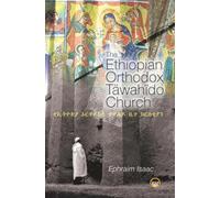 Ethiopian Orthodox Tawahido Church, The