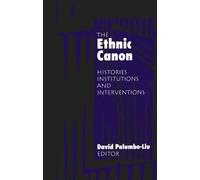 Ethnic Canon: Histories, Institutions, and Interventions