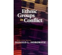 Ethnic Groups in Conflict by Donald L Horowitz (13-Mar-2001) Paperback