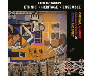 Ethnic Heritage Ensemble - Open Me, A Higher Consciousness of Sound and Spirit (Deluxe Edition) [VINYL]