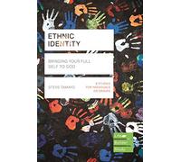 Ethnic Identity (Lifebuilder Bible Studies): Bringing Your Full Self to God (Lifebuilder Bible Study Guides, 263)