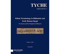 Ethnic Terminology in Hellenistic and Early Roman Egypt: New Sources and New Perspectives of Research: 13 (Tyche Supplementband)