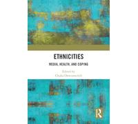 Ethnicities: Media, Health, and Coping