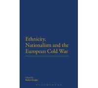 Ethnicity, Nationalism and the European Cold War
