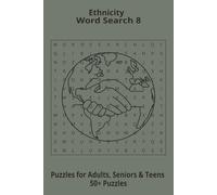 Ethnicity Words Search Puzzle: Word Searches 8 about Ethnicity, Puzzle Book (6x9”, 111 pages, 50+ Puzzles,… Gift for Geography & Ethnic study lovers, during Vacation, Holiday or Time to Relax