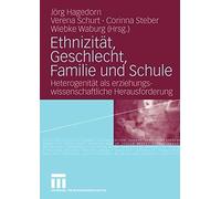 Ethnizitat, Geschlecht, Familie und Schule : Heterogenitat als erziehungswiss<|