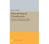 Ethnobiological Classification: Principles of Categorization of Plants and Animals in Traditional Societies (Princeton Legacy Library): 185