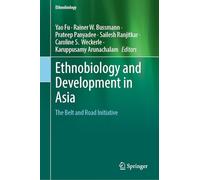 Ethnobiology and Development in Asia: The Belt and Road Initiative, Volume 1