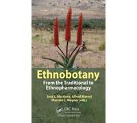 Ethnobotany : From the Traditional to Ethnopharmacology