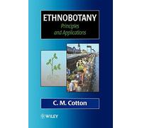 Ethnobotany: Principles and Applications
