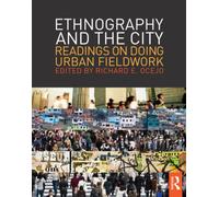 Ethnography and the City : Readings on Doing Urban Fieldwork