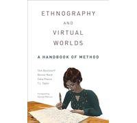 Ethnography and Virtual Worlds: A Handbook of Method