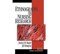 Ethnography in Nursing Research: 1 (Methods in Nursing Research)
