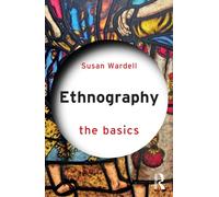 Ethnography : The Basics