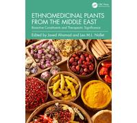 Ethnomedicinal Plants from the Middle East : Bioactive Constituents and Therapeutic Significance