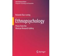 Ethnopsychology : Pieces from the Mexican Research Gallery