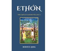 Ethón: The Anglo-Saxon Village Chronicles, 1