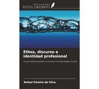 Ethos, discurso e identidad profesional: El periodista brasileño en tiempos de identidades fluidas