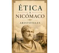Ética a Nicómaco (Philosophiae Memoria)