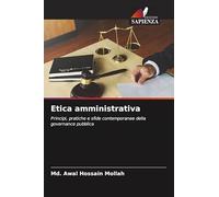Etica amministrativa: Principi, pratiche e sfide contemporanee della governance pubblica