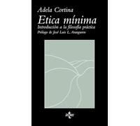 Etica minima / Minimum Ethics: Introducción a la filosofía práctica / Introduction to Practical Philosophy